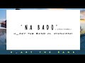4 6 H ART THE BAND NA BADO Ft NYASHINSKI Official Lyric Video
