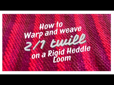 How to warp up and weave 2/1 Twill on a Rigid Heddle Loom