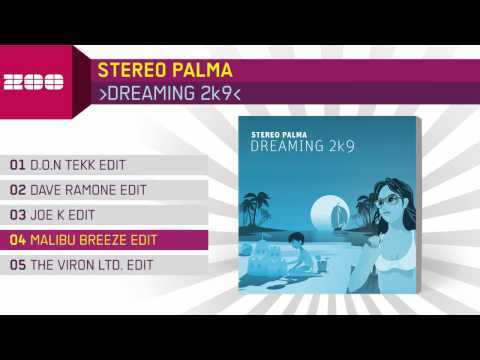 Stereo Palma - Dreaming 2k9 (Malibu Breeze Edit)