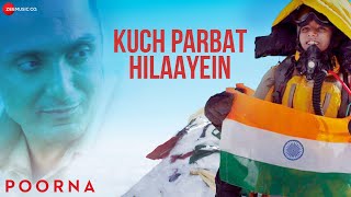 Arijit Singh - Kuch Parbat Hilaayein | Rahul Bose &amp; Aditi Inamdar | Salim - Sulaiman | Poorna