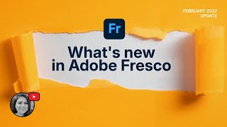 What's new in Adobe Fresco: February 2022 update v3.3
