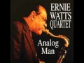 Ernie Watts Quartet - Analog Man  2006