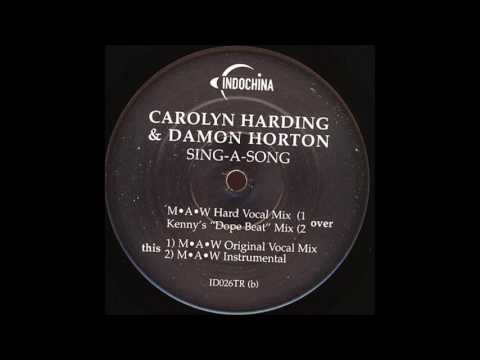 Carolyn Harding & Damon Horton - Sing A Song (MAW Original Vocal Mix)
