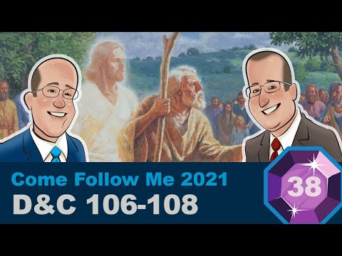 Scripture Gems Ep. 38- Come Follow Me: D&C 106-108