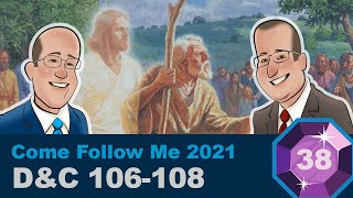 Scripture Gems Ep. 38- Come Follow Me: D&C 106-108