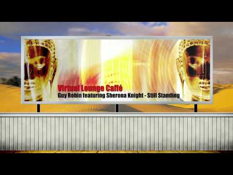 Guy Robin featuring Sherona Knight - Still Standing