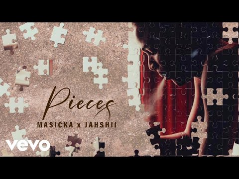 Masicka, Jahshii - Pieces (Audio)