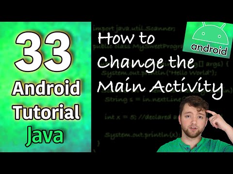 Android App Development Tutorial 33 How to Change the Main Activity | Java