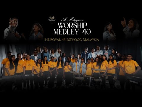 Into His Holiness | A Malaysian Worship Medley 4.0 | The Royal Priesthood Malaysia