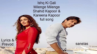 Ishq Ki Gali full song - Milenge Milenge -Lyrics &
