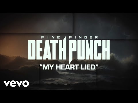 Five Finger Death Punch - My Heart Lied (Official Lyric Video)