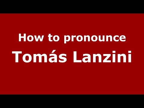 How to pronounce Tomás Lanzini (Spanish/Argentina) - PronounceNames.com