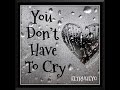 80 S 90 S R B Slow Jam Mix You Don T Have To Cry