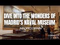 Dive into the Wonders of Madrid's Naval Museum | Madrid | Spain | Things To See & Do in Spain