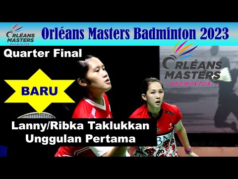 Lanny Tria Mayasari/Ribka Sugiarto vs Febriana D. Kusuma/Amalia C. Pratiwi | QF Orléans Masters 2023