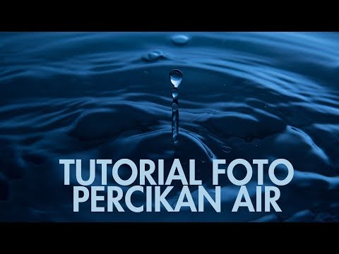 download lagu mp3 mp4 Tutorial Foto Percikan Air, download lagu Tutorial Foto Percikan Air gratis, unduh video klip Tutorial Foto Percikan Air