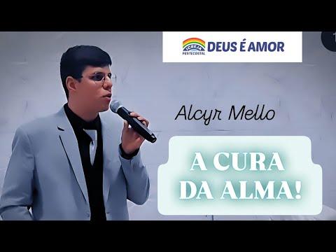 A CURA QUE TODOS PRECISAM! / IPDA TRÊS RANCHOS - GO | Alcyr Mello