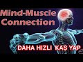 Kas Yapmada Önemli Bir Detay ( Muscle Mind Connection )