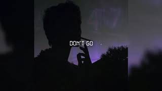 Don`t Go Lyrics English Translation