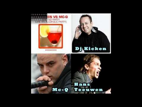 Dj Kicken & Mc Q - Alcoholic Party ( Deejay DaDream & Feesfebrik Dj Michel 'Hans Teeuwen' Remix )
