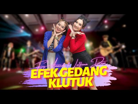 Efek Gedang Klutuk - Lutfiana Dewi ft Fire Amanda (Official Music Video ANEKA SAFARI)