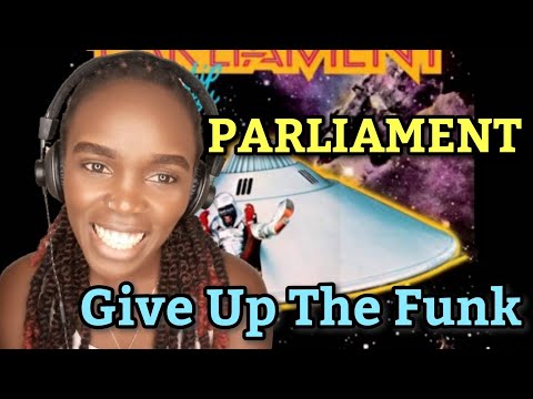 Parliament - Give Up The Funk (Tear The Roof Off The Sucker) - REACTION