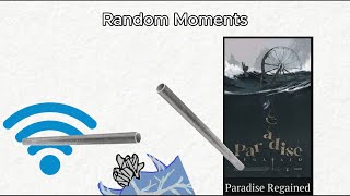 Random Moments: Paradise Regained in Reverse: 1999 (ver 2.8)
