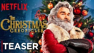 The Christmas Chronicles | Teaser [HD] | Netflix