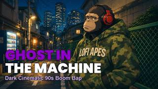GHOST IN THE MACHINE | Dark Cinematic 90s Boom Bap | For the Ones Who Feel Everything Too Much 🌑