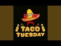 Taco Tuesday