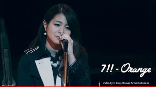 Download lagu 7!! - Orange || Live Perfomace Acoustic Ver. || Video lyric Kanji, Romaji & Sub Indonesia mp3