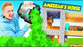 I SLIMED AMEERAHS MINECRAFT HOUSE!