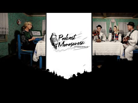 Podcast Moroșenesc cu Ioana Mihalca | #17 Frații Chindriș și Anda Horoba. Tinerii care ne rămân