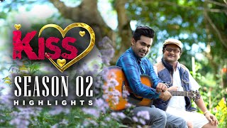 Kiss Season 02 Highlights # රවින්  &