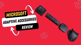 Microsoft Adaptive Accessories Review: The Future of Inclusive Tech