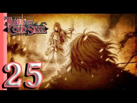Trails of Cold Steel II Playthrough (25) - Iron Tempered By Aqua