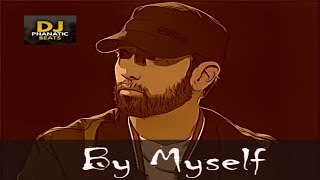 "By Myself" x kamikaze type beat 2018 x dj phanatic beats