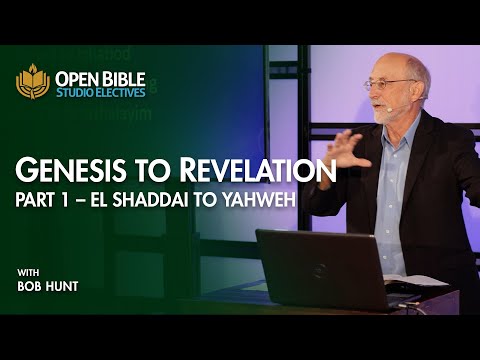 God Speaks: Genesis to Revelation: Part 1 - El Shaddai to Yahweh