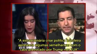 Canal de Tv nos Estados Unidos mostra o que está acontecendo no Brasil com comentários de Glenn Greenwald, vencedor do Pulitzer de Jornalismo.