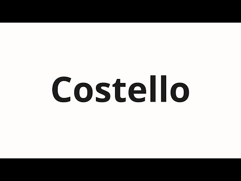 How to pronounce Costello