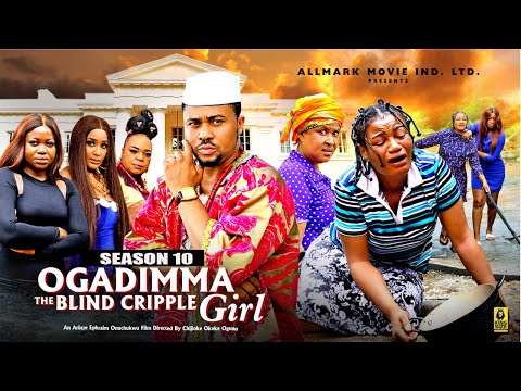 OGADIMMA THE CRIPPLE BLIND GIRL (SEASON 10)-2025 Latest Nigerian Nollywood Movie||Trending Nollywood