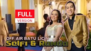 Download lagu FULL VERSION Selfi & Randa Off Air Batu Licin Kalsel mp3