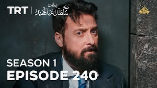 Payitaht Sultan Abdulhamid (Urdu dubbing by PTV) | Season 1 | Episode 240