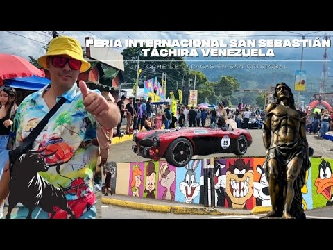Gran Feria Internacional de San Sebastián Táchira Venezuela, Un Toche de Caracas en San Cristóbal 04