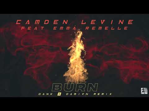 Camden Levine featuring Emma Remelle - Burn (DANK & DAMIVN Remix)