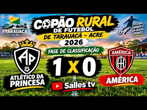 COPÃO RURAL 2026# FUTEBOL TARAUACÁ ACRE