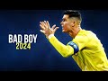 Cristiano Ronaldo 2024• Bad Boy - Marwa Loud • Skills & Goals | HD