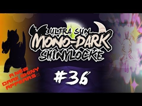 Pokémon Ultra Sun MonoDark Shiny Locke - Episode #36 "HELLO AND GOODBYE"