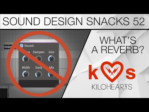 No-Reverb Reverb – Sound Design Snacks 52