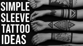 Best Simple Sleeve Tattoo Designs for Men & Women | Unique Arm Tattoo Ideas